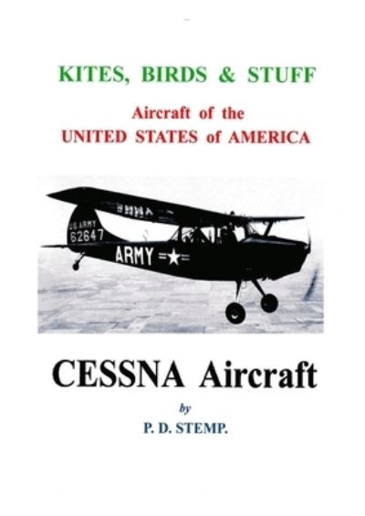 Cover for P.D. Stemp · Kites, Birds &amp; Stuff - CESSNA Aircraft (Paperback Book) (2018)