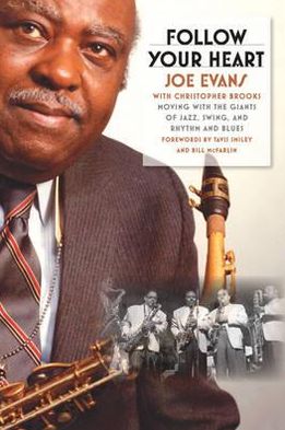 Cover for Joe Evans · Follow Your Heart: Moving with the Giants of Jazz, Swing, and Rhythm and Blues - African Amer Music in Global Perspective (Paperback Book) (2011)