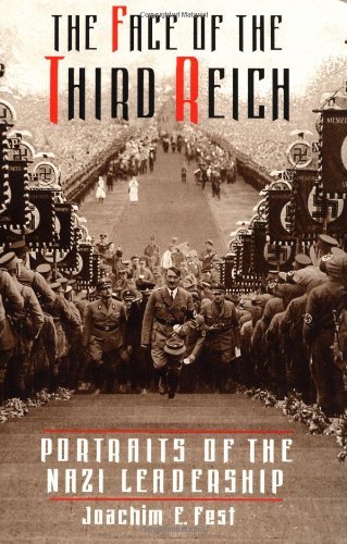 Cover for Joachim Fest · The Face Of The Third Reich: Portraits Of The Nazi Leadership (Paperback Book) (1999)