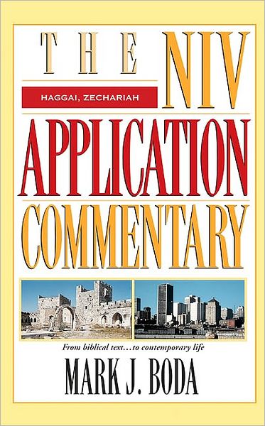 Cover for Mark J. Boda · Haggai, Zechariah - The NIV Application Commentary (Hardcover Book) (2004)