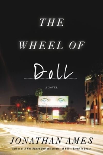 Cover for Jonathan Ames · The Wheel of Doll (Hardcover Book) (2022)