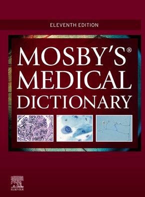 Mosby's Medical Dictionary - Mosby - Books - Elsevier - Health Sciences Division - 9780323639156 - August 27, 2021