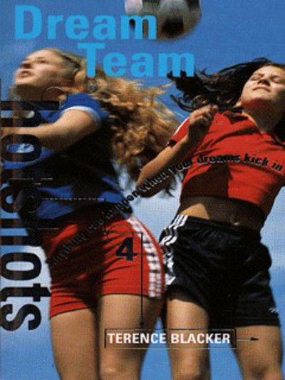 Cover for Terence Blacker · Hot Shots: 4. Dream Team (N/A) (1997)