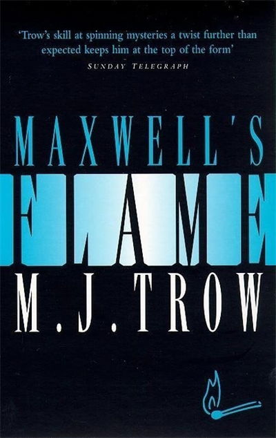 Cover for M J Trow · Maxwell's Flame (Paperback Book) (1998)