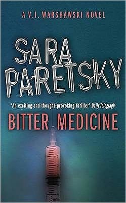 Cover for Sara Paretsky · Bitter Medicine: V.I. Warshawski 4 (Taschenbuch) (2008)