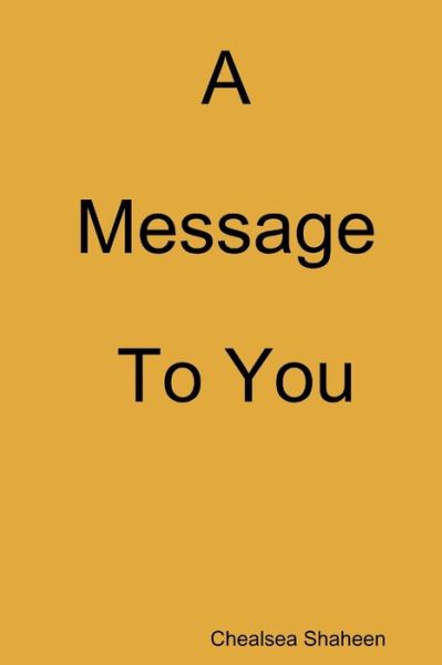 Cover for Chealsea Shaheen · Message to You (Book) (2019)