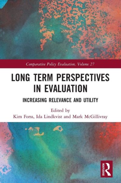 Cover for Kim Forss · Long Term Perspectives in Evaluation: Increasing Relevance and Utility - Comparative Policy Evaluation (Paperback Book) (2022)