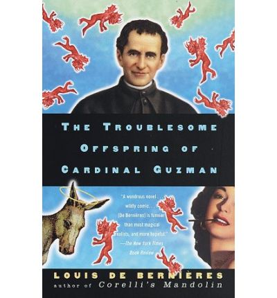 Cover for Louis De Bernieres · The Troublesome Offspring of Cardinal Guzman (Paperback Book) (1998)