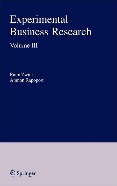 Cover for Rami Zwick · Experimental Business Research: Volume III: Marketing, Accounting and Cognitive Perspectives (Gebundenes Buch) [2005 edition] (2005)