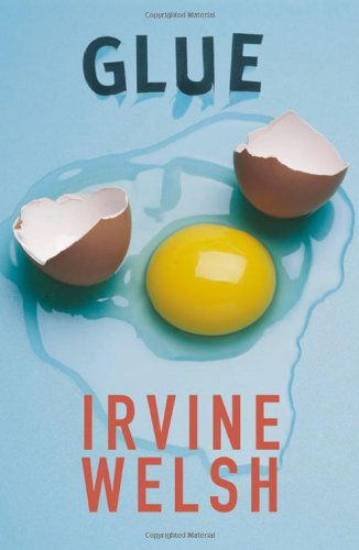 Cover for Irvine Welsh · Glue (Paperback Bog) [1st American Ed edition] (2001)