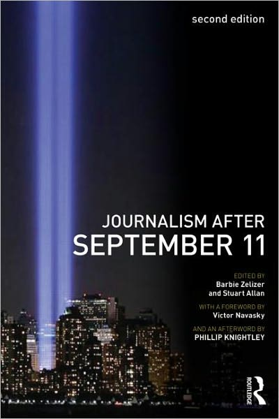 Cover for Zelizer, Barbie (University of Pennsylvania, USA) · Journalism After September 11 - Communication and Society (Paperback Book) (2011)