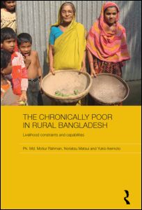 Cover for Rahman, Pk. Md. Motiur (University of Dhaka, Bangladesh) · The Chronically Poor in Rural Bangladesh: Livelihood Constraints and Capabilities - Routledge Studies in Development Economics (Paperback Book) (2012)