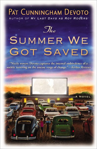 Cover for Pat Cunningham Devoto · The Summer We Got Saved (Paperback Book) [New edition] (2006)