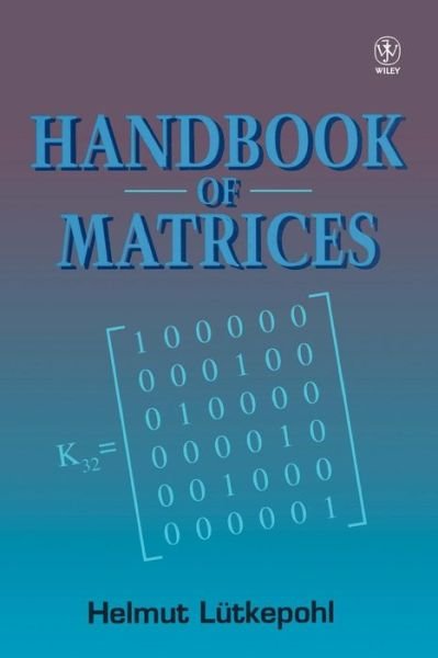 Cover for Lutkepohl, Helmut (Humboldt-University zu Berlin, Germany) · Handbook of Matrices (Paperback Book) (1996)
