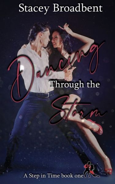 Cover for Stacey Broadbent · Dancing Through the Storm (Taschenbuch) (2021)