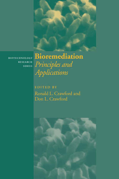Cover for Ronald L Crawford · Bioremediation: Principles and Applications - Biotechnology Research (Paperback Book) (2005)