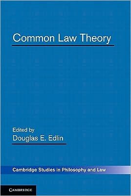 Cover for Edlin, Douglas E. (Dickinson College, Pennsylvania) · Common Law Theory - Cambridge Studies in Philosophy and Law (Pocketbok) (2010)