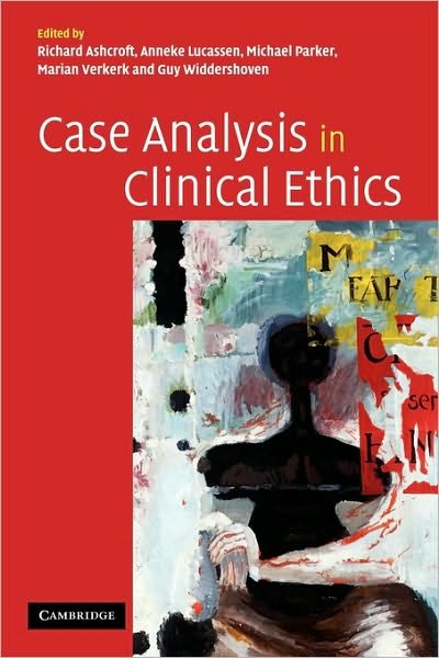 Cover for Richard Ashcroft · Case Analysis in Clinical Ethics (Paperback Bog) (2005)