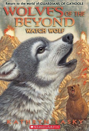 Cover for Kathryn Lasky · Wolves of the Beyond #3: Watch Wolf (Paperback Book) (2012)