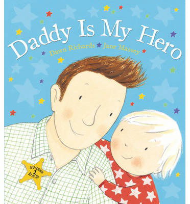 Cover for Dawn Richards · Daddy is My Hero (Paperback Book) (2013)