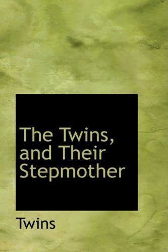 Cover for Twins · The Twins, and Their Stepmother (Gebundenes Buch) (2008)