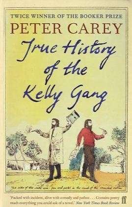 Cover for Peter Carey · True History of the Kelly Gang (Paperback Book) [Main - Re-issue edition] (2011)