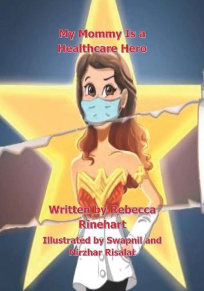 Cover for Amazon Digital Services LLC - KDP Print US · My Mommy Is a Healthcare Hero (Paperback Book) (2022)