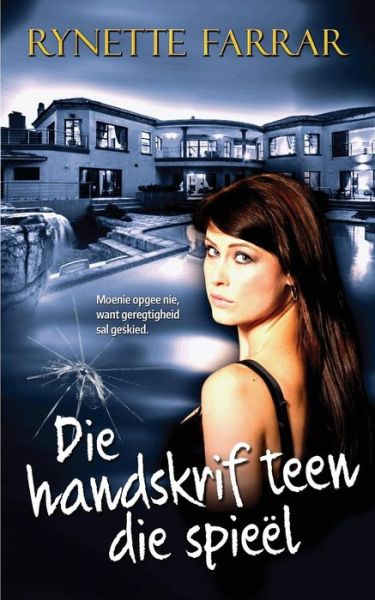 Cover for Rynette Farrar · Die Handskrif Teen Die Spieël (Paperback Book) [Afrikaans edition] (2014)