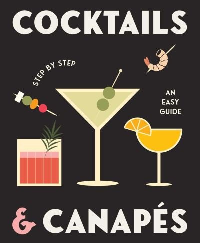 Cover for Rockpool · Cocktails and Canapes Step by Step: An Easy Guide (Innbunden bok) (2024)