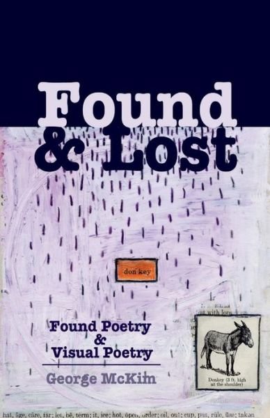 George Mckim · Found & Lost: Found Poetry and Visual Poetry (Taschenbuch) (2015)