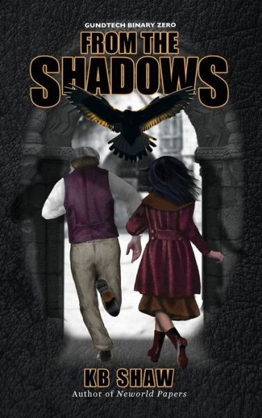 Cover for KB Shaw · From the Shadows (Hardcover Book) (2018)