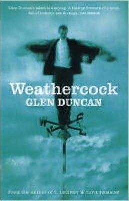 Cover for Glen Duncan · Weathercock (Taschenbuch) (2004)