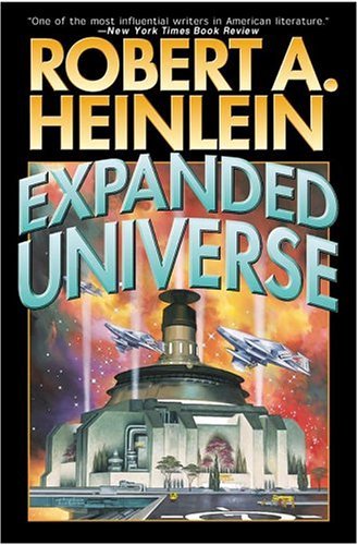 Cover for Robert A. Heinlein · Expanded Universe (Paperback Bog) [Reprint edition] (2005)