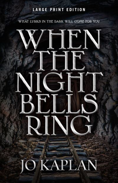 Cover for Jo Kaplan · When the Night Bells Ring (Paperback Book) [Large Print edition] (2022)