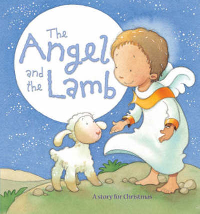 Cover for Sophie Piper · The Angel and the Lamb (Book) (2008)