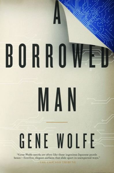 Cover for Gene Wolfe · A Borrowed Man (Paperback Book) (2016)