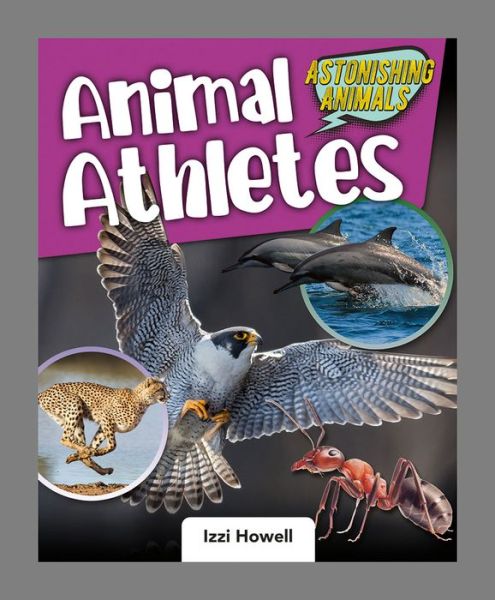 Cover for Izzi Howell · Animal Athletes (Hardcover Book) (2020)