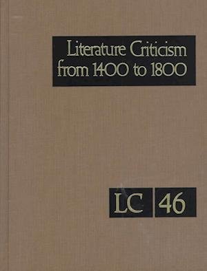 Literature Criticism from 1400 to 1800 - Jelena Krostovic - Bøger - Gale - 9780787624156 - 9. april 1999