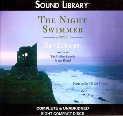 Cover for Matt Bondurant · The Night Swimmer (Lydbok (CD)) [Unabridged edition] (2012)