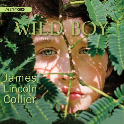 Cover for James Lincoln Collier · Wild Boy (Audiobook (CD)) [Library, Unabridged Library edition] (2014)