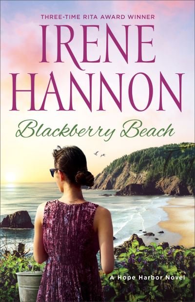 Cover for Irene Hannon · Blackberry Beach – A Hope Harbor Novel (Pocketbok) (2021)