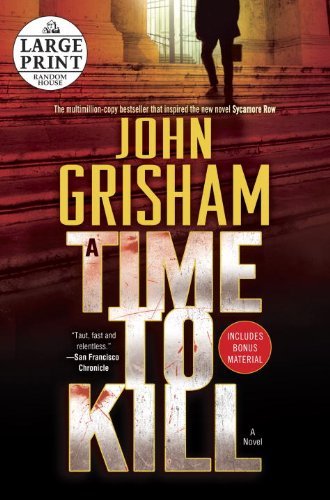 Cover for John Grisham · A Time to Kill (Random House Large Print) (Pocketbok) [Lrg edition] (2013)