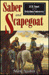 Cover for Mark Nesbitt · Saber and Scapegoat: J.E.B.Stuart and the Gettysburg Controvesy (Hardcover Book) (1994)