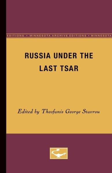 Cover for Theofanis G Stavrou · Russia Under the Last Tsar (Paperback Book) (1969)
