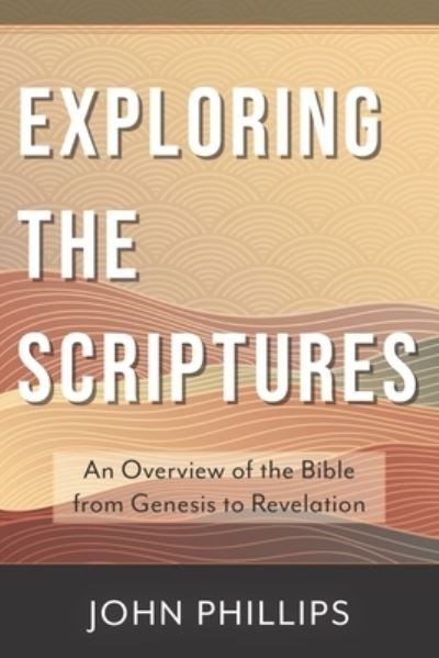 Cover for John Phillips · Exploring the Scriptures (Bog) (2022)