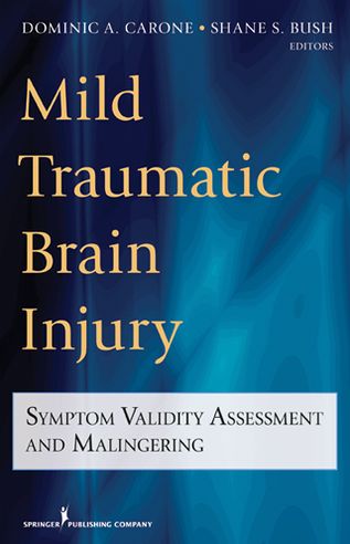 Cover for Dominic a Carone · Mild Traumatic Brain Injury: Symptom Validity Assessment and Malingering (Paperback Book) (2012)