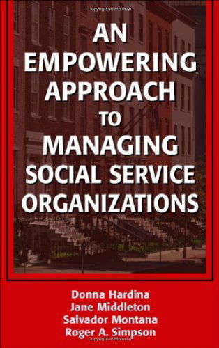 Cover for Donna Hardina · An Empowering Approach to Managing Social Service Organizations (Hardcover Book) (2006)