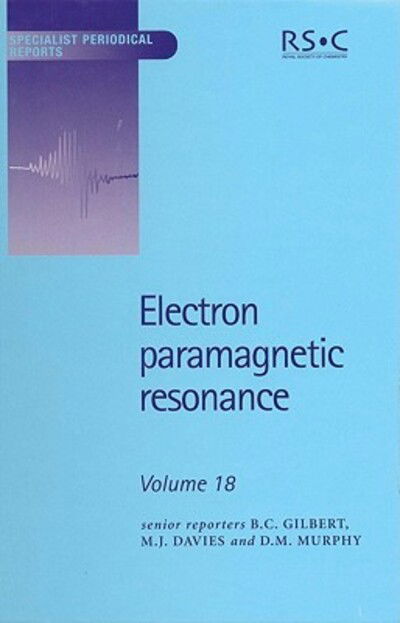 Electron Paramagnetic Resonance: Volume 18 - Specialist Periodical Reports - Royal Society of Chemistry - Bücher - Royal Society of Chemistry - 9780854043156 - 10. Dezember 2002