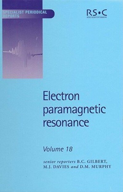 Electron Paramagnetic Resonance: Volume 18 - Specialist Periodical Reports - Royal Society of Chemistry - Books - Royal Society of Chemistry - 9780854043156 - December 10, 2002