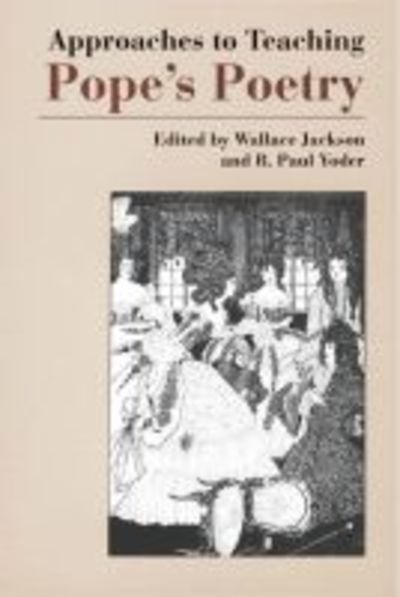 Cover for Wallace Jackson · Approaches to Teaching Pope's Poetry - Approaches to Teaching World Literature S. (Hardcover Book) (1993)